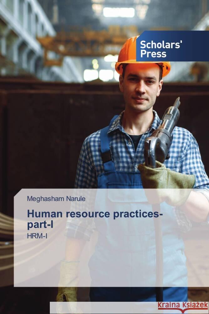 Human resource practices-part-I Narule, Meghasham 9786138971795 Scholars' Press - książka