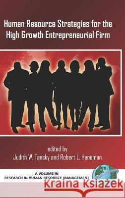 Human Resource Strategies for the High Growth Entrepreneurial Firm (Hc) Tansky, Judith W. 9781930608153 Information Age Publishing - książka