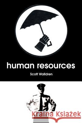 Human Resources Scott Walldren 9780595357642 iUniverse - książka