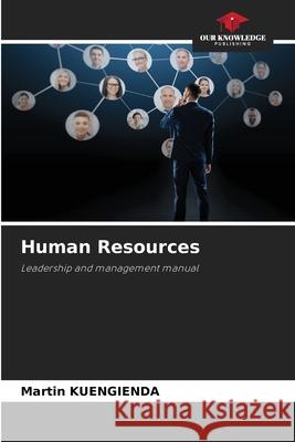 Human Resources Martin Kuengienda 9786207668700 Our Knowledge Publishing - książka