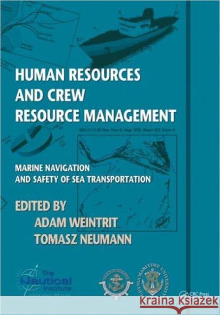 Human Resources and Crew Resource Management: Marine Navigation and Safety of Sea Transportation Weintrit, Adam 9780415691154 CRC Press - książka