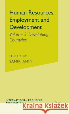 Human Resources, Employment and Development Samir Amin 9780333348703 PALGRAVE MACMILLAN - książka