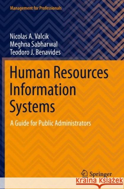 Human Resources Information Systems: A Guide for Public Administrators Valcik, Nicolas a. 9783030751135 Springer International Publishing - książka