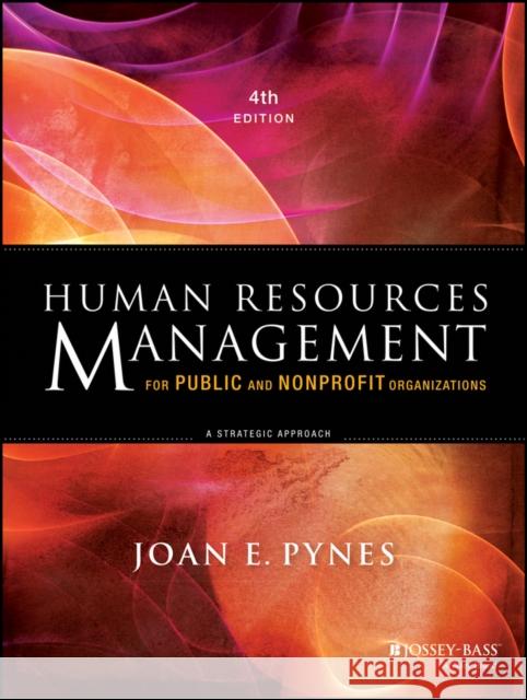 Human Resources Management for Public and Nonprofit Organizations: A Strategic Approach Pynes, Joan E. 9781118398623  - książka