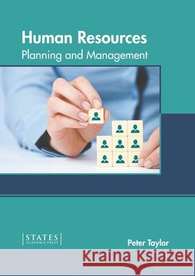 Human Resources: Planning and Management Peter Taylor 9781639892778 States Academic Press - książka