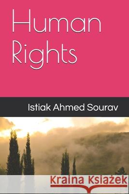 Human Rights MD Sanuar Mahmud, Avijit Bagchi, Istiak Ahmed Sourav 9798509806766 Independently Published - książka