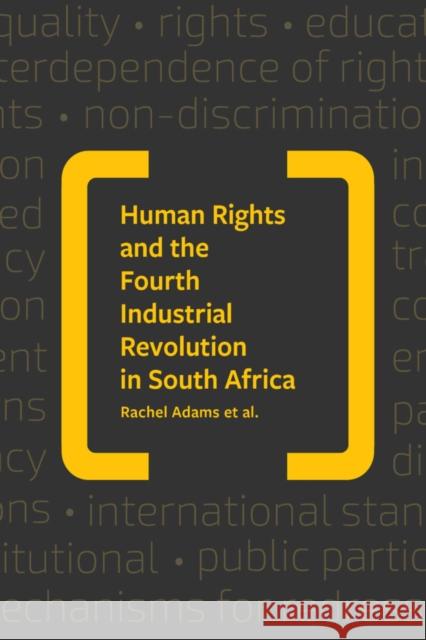 Human Rights & the Fourth Industrial Revolution in South Africa Rachel Adams 9780796926098 Eurospan (JL) - książka