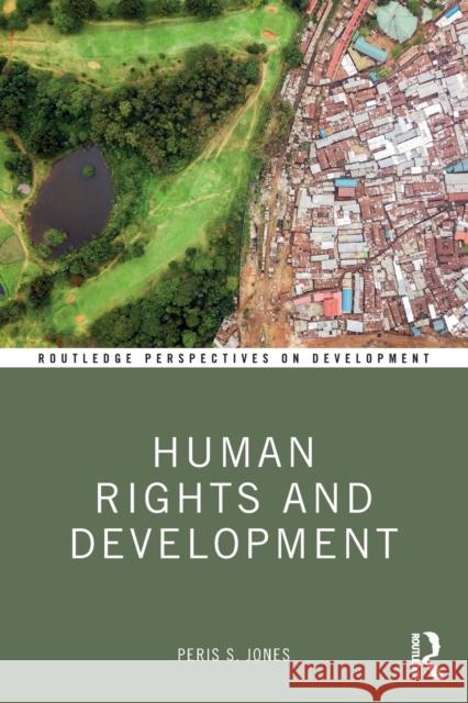 Human Rights and Development Peris Jones 9781138290181 Taylor & Francis Ltd - książka