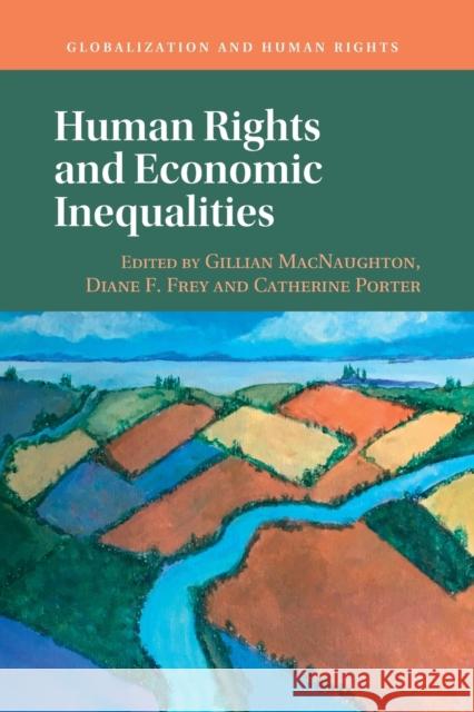 Human Rights and Economic Inequalities Gillian Macnaughton Diane Frey Catherine Porter 9781009009911 Cambridge University Press - książka