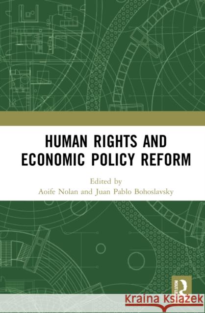 Human Rights and Economic Policy Reform Aoife Nolan Juan Pabl 9781032006130 Routledge - książka