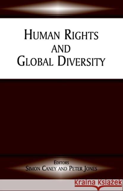 Human Rights and Global Diversity Simon Caney Peter Jones 9780714681610 Frank Cass Publishers - książka