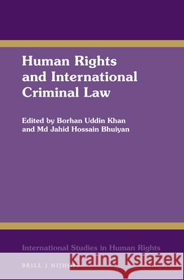 Human Rights and International Criminal Law Borhan Uddi MD Jahid Hossain Bhuiyan 9789004447455 Brill Nijhoff - książka