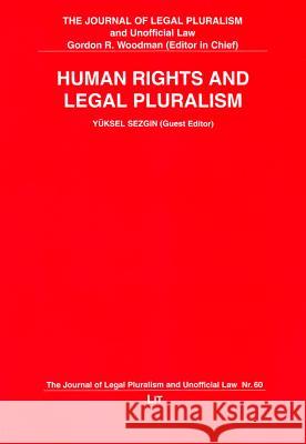 Human Rights and Legal Pluralism Sezgin                                   Yuksel Sezgin 9783643999054 Lit Verlag - książka