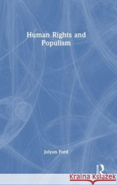 Human Rights and Populism Jolyon Ford 9781032317533 Routledge - książka