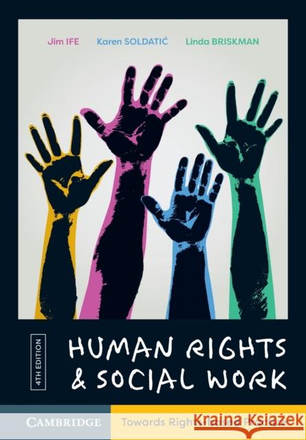 Human Rights and Social Work: Towards Rights-Based Practice Jim Ife Karen Soldatic Linda Briskman 9781108829700 Cambridge University Press - książka