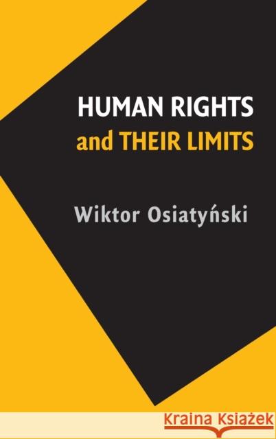 Human Rights and their Limits Wiktor Osiatynski 9780521110273 Cambridge University Press - książka