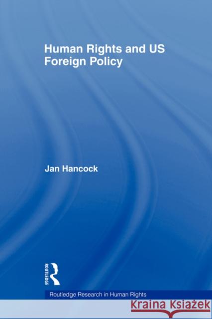 Human Rights and Us Foreign Policy Hancock, Jan 9780415543422  - książka