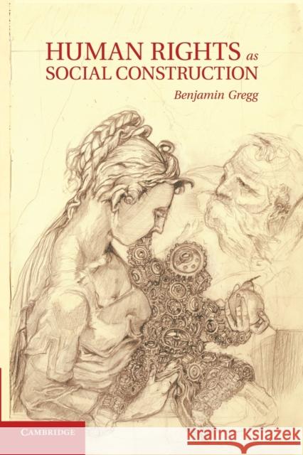 Human Rights as Social Construction Gregg, Benjamin 9781107612945  - książka