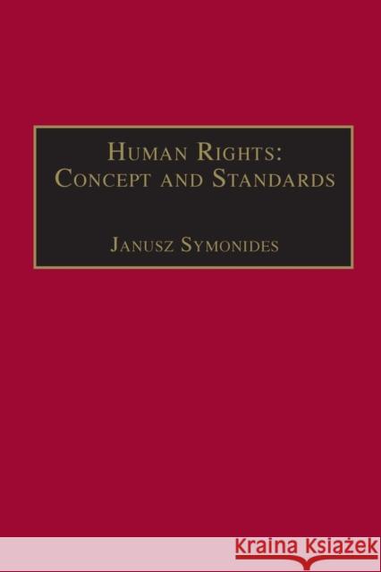 Human Rights: Concept and Standards Janusz Symonides   9780754620259 Ashgate Publishing Limited - książka