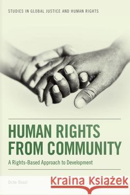 Human Rights from Community: A Rights-Based Approach to Development Onazi, Oche 9780748654673  - książka