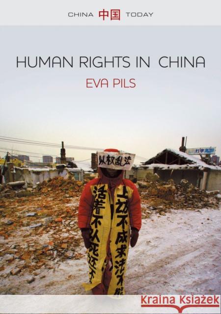 Human Rights in China: A Social Practice in the Shadows of Authoritarianism Pils, Eva 9781509500697 John Wiley & Sons - książka