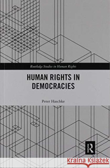 Human Rights in Democracies Peter Haschke 9780367857783 Routledge - książka