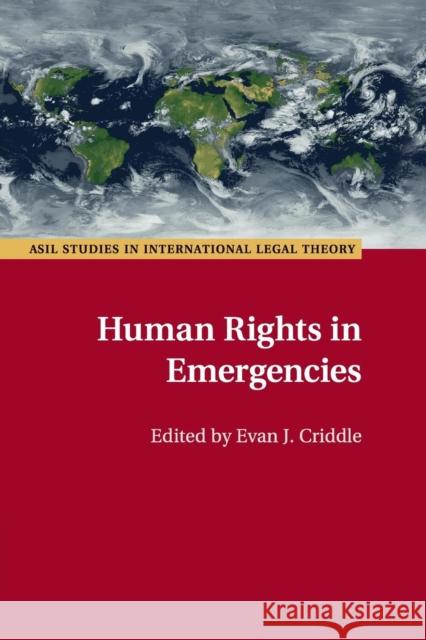 Human Rights in Emergencies Evan J. Criddle 9781107535961 Cambridge University Press - książka