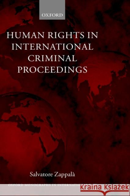 Human Rights in International Criminal Proceedings Salvatore Zappala 9780199258918 Oxford University Press, USA - książka