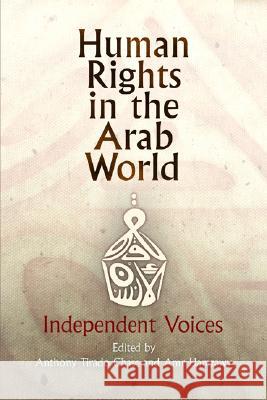 Human Rights in the Arab World: Independent Voices Chase, Anthony 9780812220322 University of Pennsylvania Press - książka