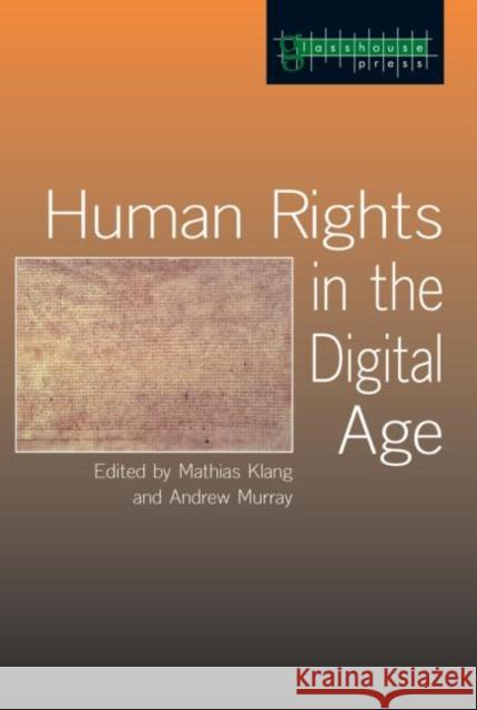 Human Rights in the Digital Age Klang Mathias                            Mathias Klang Mathias Klang 9781904385318 Routledge Cavendish - książka
