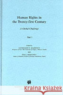 Human Rights in the Twenty-First Century: A Global Challenge Mahoney                                  Kathleen Mahoney 9780792318101 Brill Academic Publishers - książka