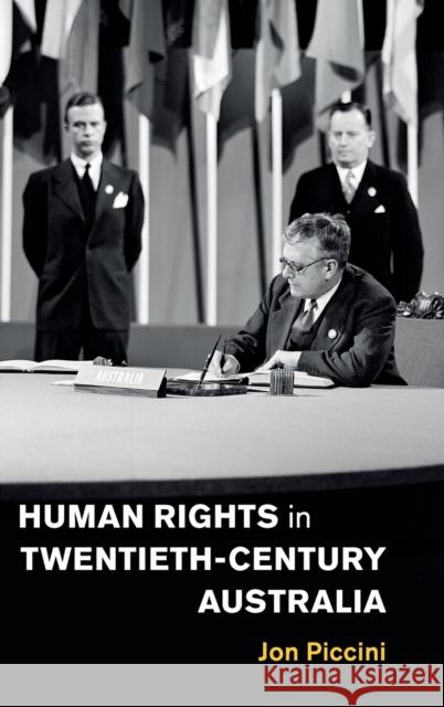 Human Rights in Twentieth-Century Australia Jon Piccini 9781108472777 Cambridge University Press - książka
