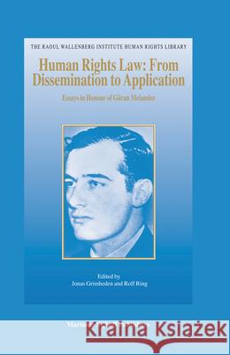 Human Rights Law: From Dissemination to Application: Essays in Honour of Göran Melander Grimheden 9789004151819 Hotei Publishing - książka