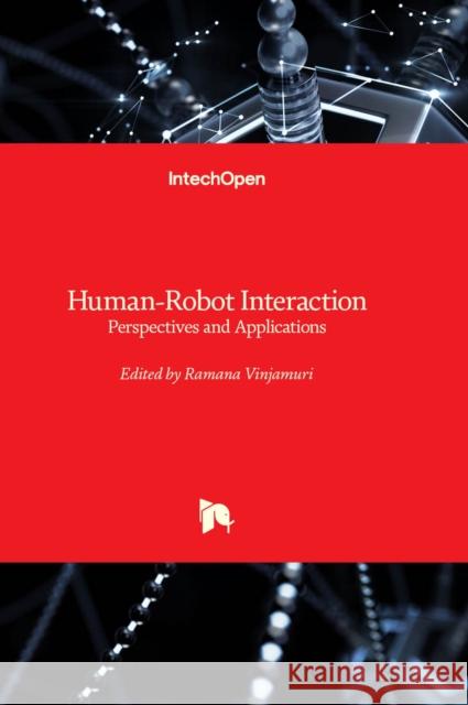 Human-Robot Interaction: Perspectives and Applications Ramana Vinjamuri 9781803564104 IntechOpen - książka