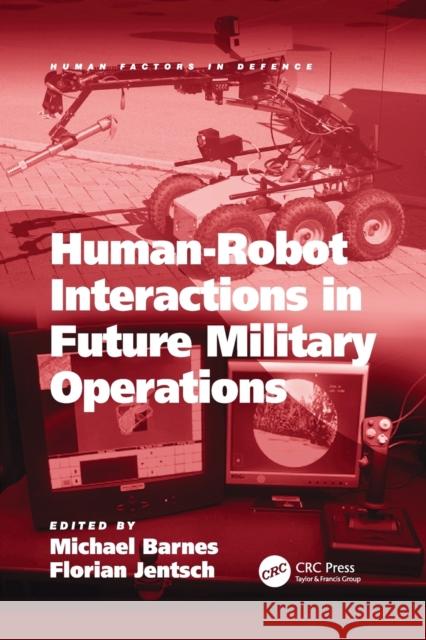 Human-Robot Interactions in Future Military Operations Florian Jentsch 9781138071704 Taylor and Francis - książka