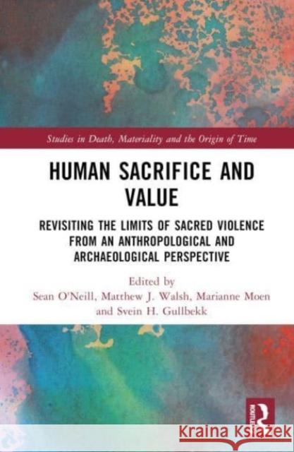 Human Sacrifice and Value  9781032134864 Taylor & Francis Ltd - książka