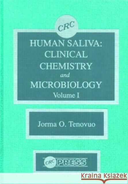 Human Saliva, Volume I Jorma O. Tenovuo Antonio Naviglio Charles F. Shuler 9780849363917 CRC - książka