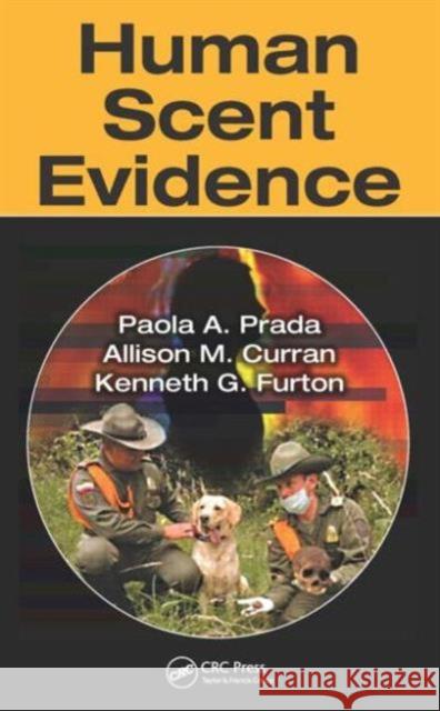 Human Scent Evidence Paola Prada Kenneth G. Furton 9781466583955 CRC Press - książka