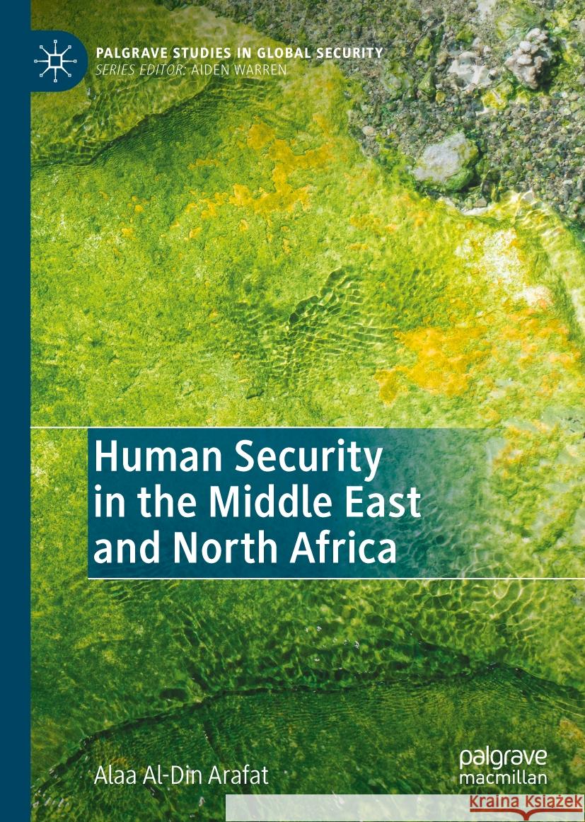 Human Security in the Middle East and North Africa Alaa Al-Din Arafat 9783031701955 Palgrave MacMillan - książka