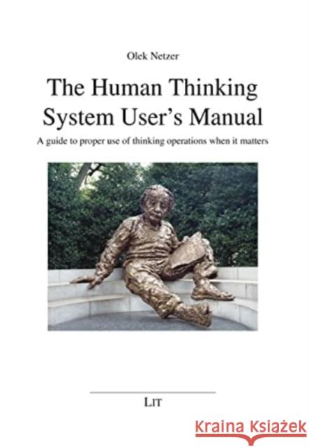 HUMAN THINKING SYSTEM USERS MANUAL THE OLEK NETZER 9783643914026 CENTRAL BOOKS - książka