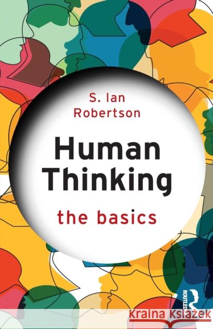 Human Thinking: The Basics Robertson, S. Ian 9780367360757 Taylor & Francis Ltd - książka