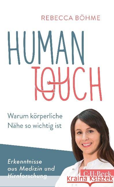 Human Touch : Warum körperliche Nähe so wichtig ist Böhme, Rebecca 9783406725906 Beck - książka