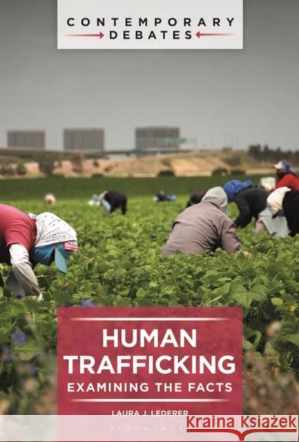 Human Trafficking Laura J. (Global Centurion, USA) Lederer 9781440881206 Bloomsbury Publishing Plc - książka