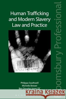 Human Trafficking and Modern Slavery Law and Practice Philippa Southwell Michelle Brewer 9781784519339 Tottel Publishing - książka