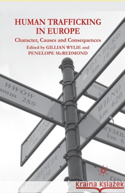Human Trafficking in Europe: Character, Causes and Consequences Wylie, Gillian 9781349310456 Palgrave Macmillan - książka