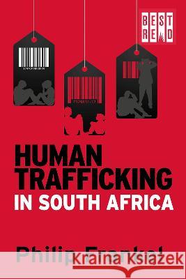 Human Trafficking in South Africa Philip Frankel   9781928246589 BestRed - książka