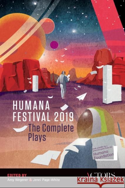 Humana Festival 2019: The Complete Plays Amy Wegener Jenni Page-White 9781538136362 Limelight Editions - książka