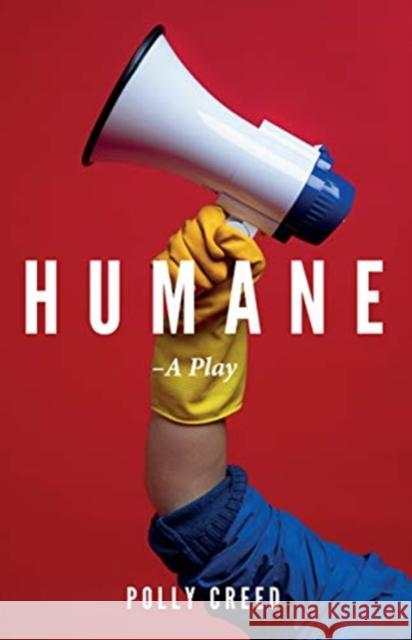 Humane: A Play Creed, Polly 9781912430574 Aurora Metro Books - książka