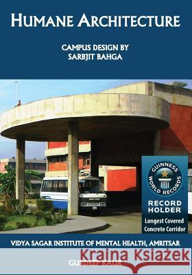 Humane Architecture: Campus Design by Sarbjit Bahga Gurdeep Kaur 9781493548767 Createspace - książka