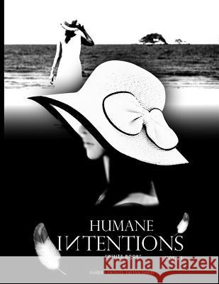 Humane Intentions Vol. 1: White Book Mr Samuel Donte Djuan Davis Urias Brown Mary Hoekstra 9780998331157 SIMMs Books Publishing Corporation - książka